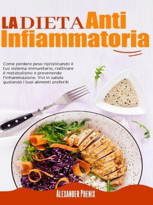 Title details for La Dieta Antinfiammatoria by Alexander Phenix - Available